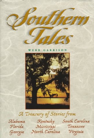 9780883659632: Southern Tales: A Treasury of Stories from Virginia, North Carolina, South Carolina, Georgia, Florida, Alabama, Kentucky, Tennessee, and Mississippi