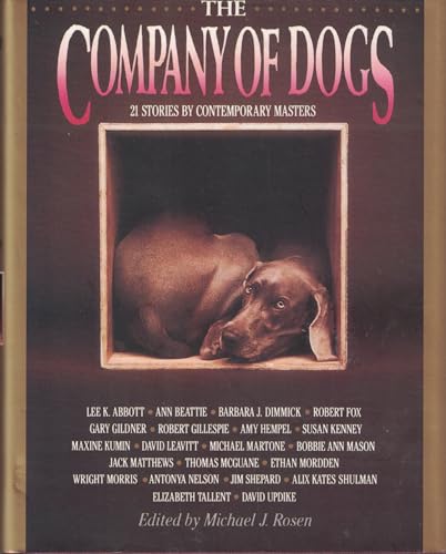 Stock image for The Company of Dogs: Twenty-One Stories by Contemporary Masters for sale by SecondSale