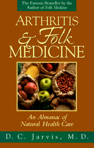 9780883659830: Arthritis and Folk Medicine: Almanac of Natural Health Care
