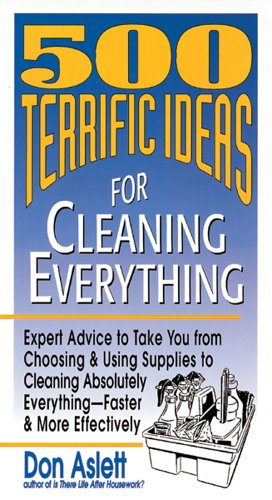 Imagen de archivo de 500 Terrific Ideas for Cleaning Everything a la venta por Gulf Coast Books