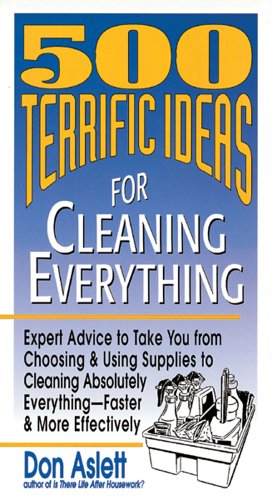 Stock image for 500 Terrific Ideas for Cleaning Everything for sale by SecondSale