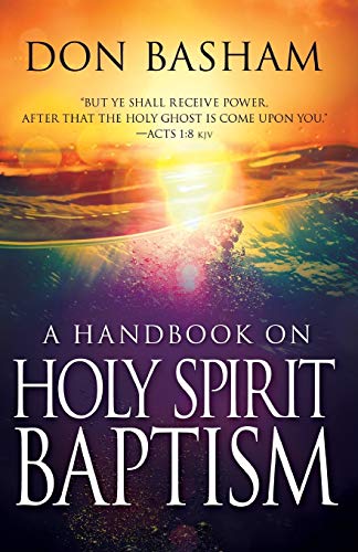Imagen de archivo de A Handbook On Holy Spirit Baptism a la venta por SecondSale