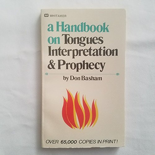 Beispielbild fr Handbook on Tongues: Interpretation & Prophecy zum Verkauf von WorldofBooks