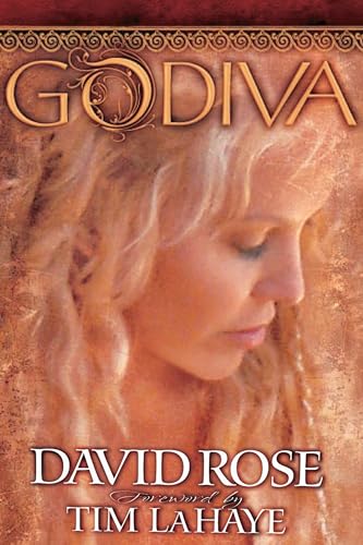 Godiva-The Viking Sagas - Rose, David (Forward By Tim LaHaye)