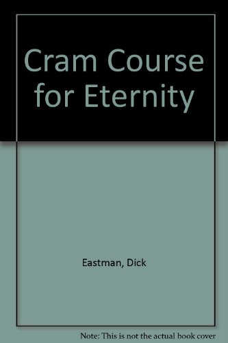 Beispielbild fr Cram Course for Eternity zum Verkauf von Faith In Print