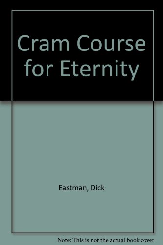 Imagen de archivo de Cram Course for Eternity a la venta por Faith In Print