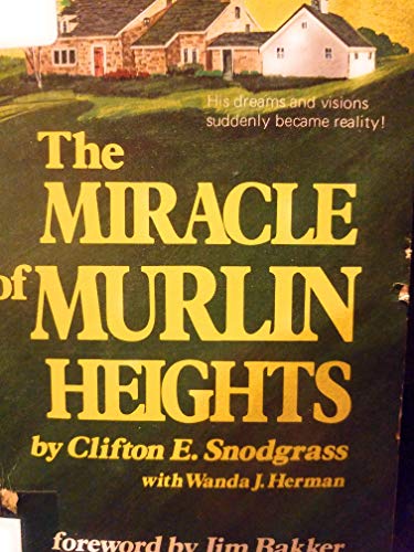 Stock image for The miracle of Murlin Heights for sale by ThriftBooks-Atlanta