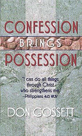 Stock image for Confession Brings Possession for sale by Better World Books