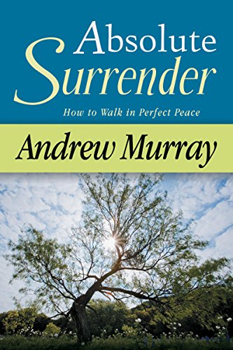 9780883680933: Absolute Surrender: How to Walk in Perfect Peace