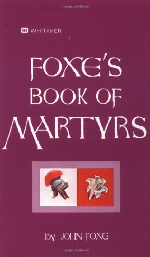 Beispielbild fr Foxe's Book Of Martyrs: An Edition for the People zum Verkauf von Wonder Book