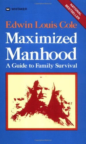 Beispielbild fr Maximized Manhood: A Guide to Family Survival zum Verkauf von Robinson Street Books, IOBA