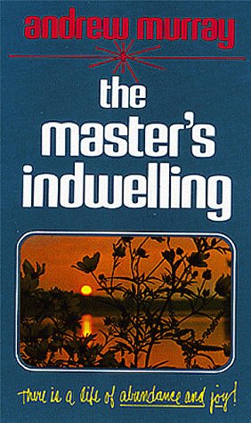 Imagen de archivo de The Master's Indwelling a la venta por Top Notch Books