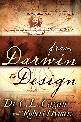 Imagen de archivo de From Darwin to Design: The Journey of a Mathematics Professor from Atheism to Faith a la venta por Your Online Bookstore