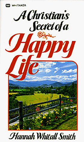 Beispielbild fr A Christian's Secret of a Happy Life zum Verkauf von Better World Books