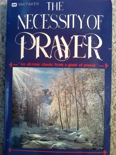 Stock image for Necessity of Prayer: for sale by ThriftBooks-Atlanta