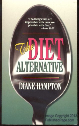 Beispielbild fr The Diet Alternative zum Verkauf von Better World Books