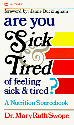 Stock image for Are You Sick and Tired of Feeling Sick and Tired for sale by ThriftBooks-Atlanta