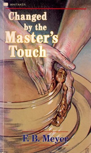 Stock image for Changed by the Master's Touch for sale by Better World Books