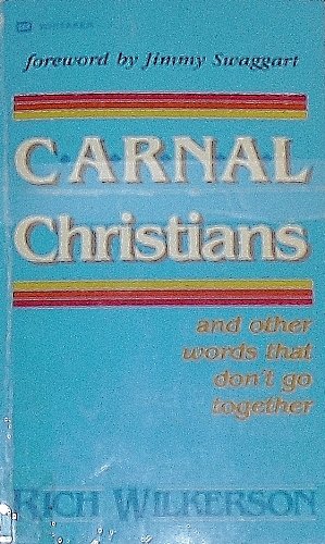 Beispielbild fr Carnal Christians and Other. zum Verkauf von ThriftBooks-Atlanta