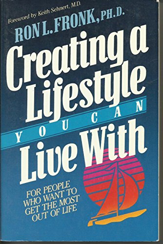 Stock image for Creating a Lifestyle You Can Live With for sale by WorldofBooks