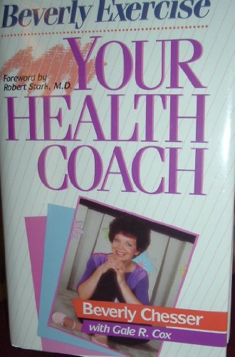 Imagen de archivo de Beverly Exercise: Your Health Coach a la venta por Virginia Martin, aka bookwitch