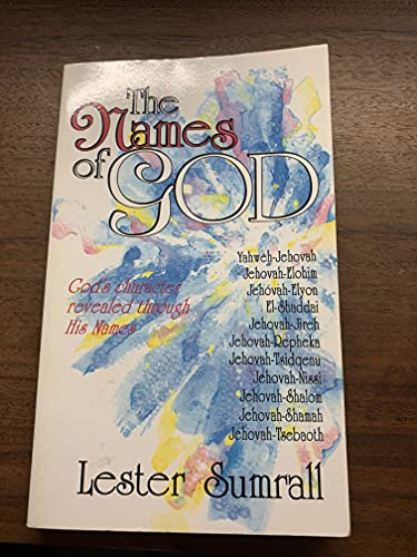 Stock image for The Names of God : God's Character Revealed Through His Names for sale by Book Deals