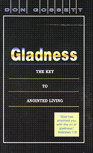 Beispielbild fr Gladness: Key to Anointed Life zum Verkauf von St Vincent de Paul of Lane County