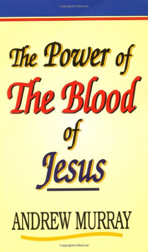 Stock image for The Power of the Blood of Jesus for sale by Gulf Coast Books