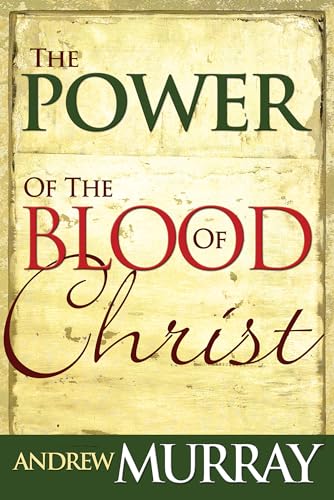 Imagen de archivo de The Power of the Blood of Christ a la venta por SecondSale