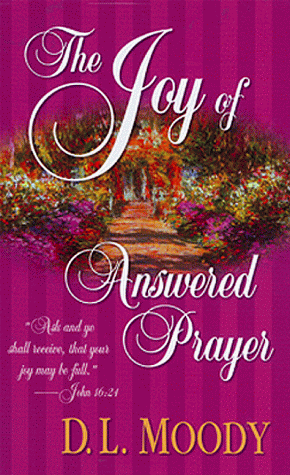 Stock image for The Joy of Answered Prayer for sale by ThriftBooks-Dallas