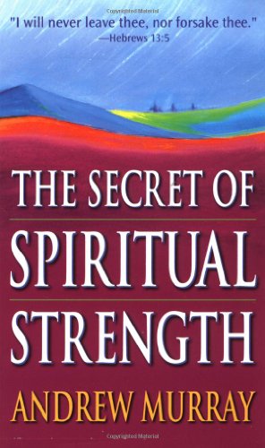 Beispielbild fr Secret Of Spiritual Strength zum Verkauf von SecondSale