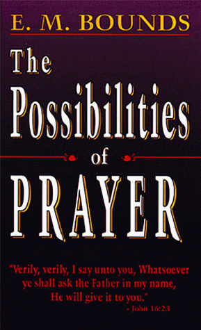 Beispielbild fr Possibilities of Prayer zum Verkauf von Wonder Book