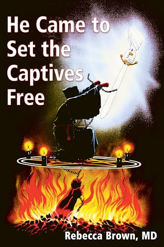 Stock image for He Came to Set the Captives Free: A Guide to Recognizing and Fighting the Attacks of Satan, Witches, and the Occult for sale by Goodwill Books