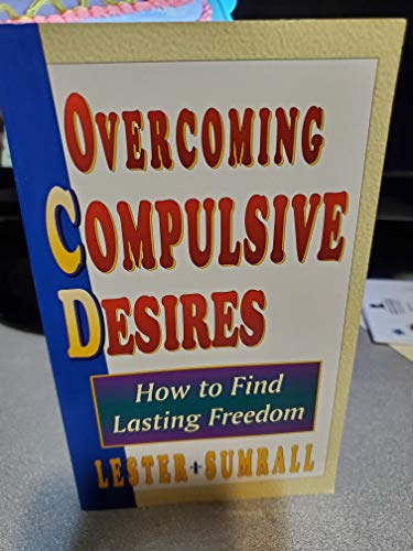 Beispielbild fr Overcoming Compulsive Desires zum Verkauf von WorldofBooks
