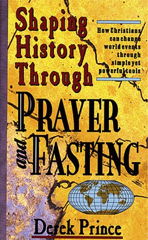9780883683392: Shaping History Through Prayer and Fasting