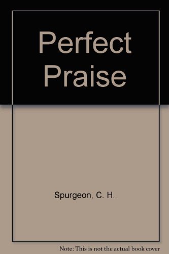 Imagen de archivo de Perfect Praise a la venta por Wonder Book