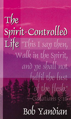 Beispielbild fr The Spirit-Controlled Life zum Verkauf von WorldofBooks