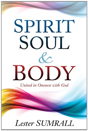 9780883683750: Spirit, Soul & Body