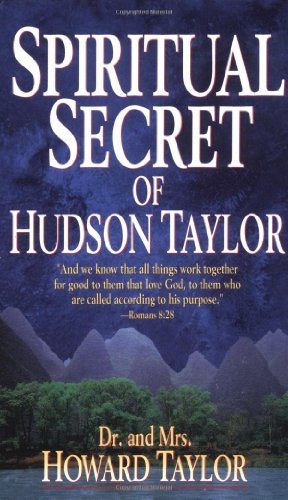 Stock image for Spiritual Secret Of Hudson Taylor for sale by SecondSale