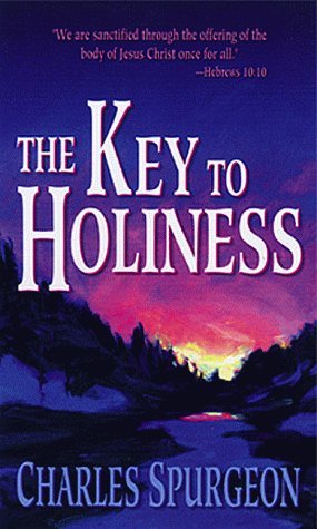 Beispielbild fr The Key to Holiness zum Verkauf von Better World Books