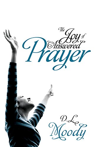 Stock image for The Joy of Answered Prayer for sale by Half Price Books Inc.