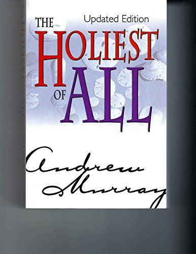 Holiest of All (9780883684627) by Murray, Andrew