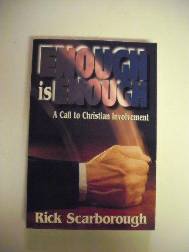 Stock image for Enough is Enough: A Call to Christian Involvement for sale by ThriftBooks-Dallas