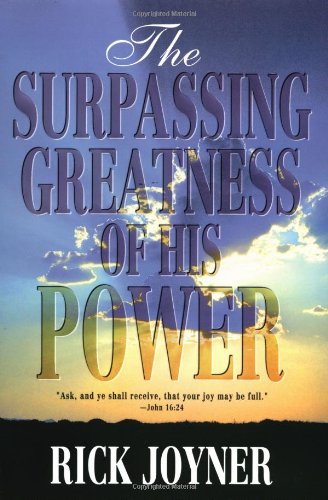 Stock image for THE SURPASSING GREATNESS OF HIS POWER for sale by Front Cover Books