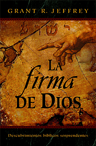 La Firma de Dios (Spanish Edition) (9780883684887) by Grant Jeffrey