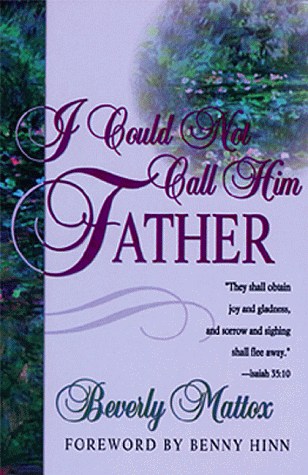 Stock image for I Could Not Call Him Father for sale by WorldofBooks