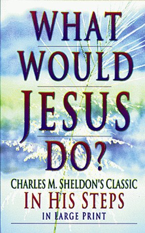 Stock image for What Would Jesus Do -- LARGE PRINT -- for sale by gigabooks