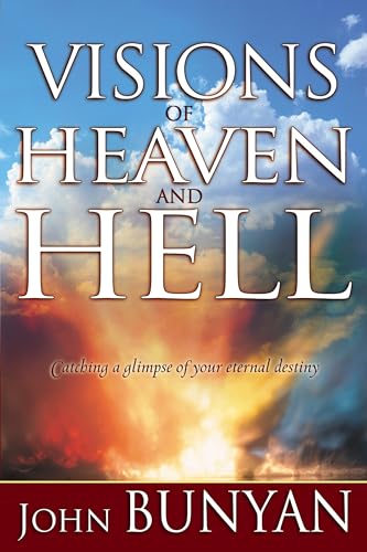 Visions of Heaven and Hell - Bunyan, John