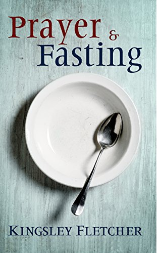 Beispielbild fr Prayer and Fasting zum Verkauf von Better World Books