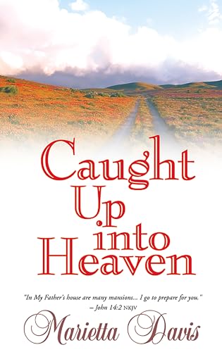 Stock image for Caught Up Into Heaven for sale by SecondSale